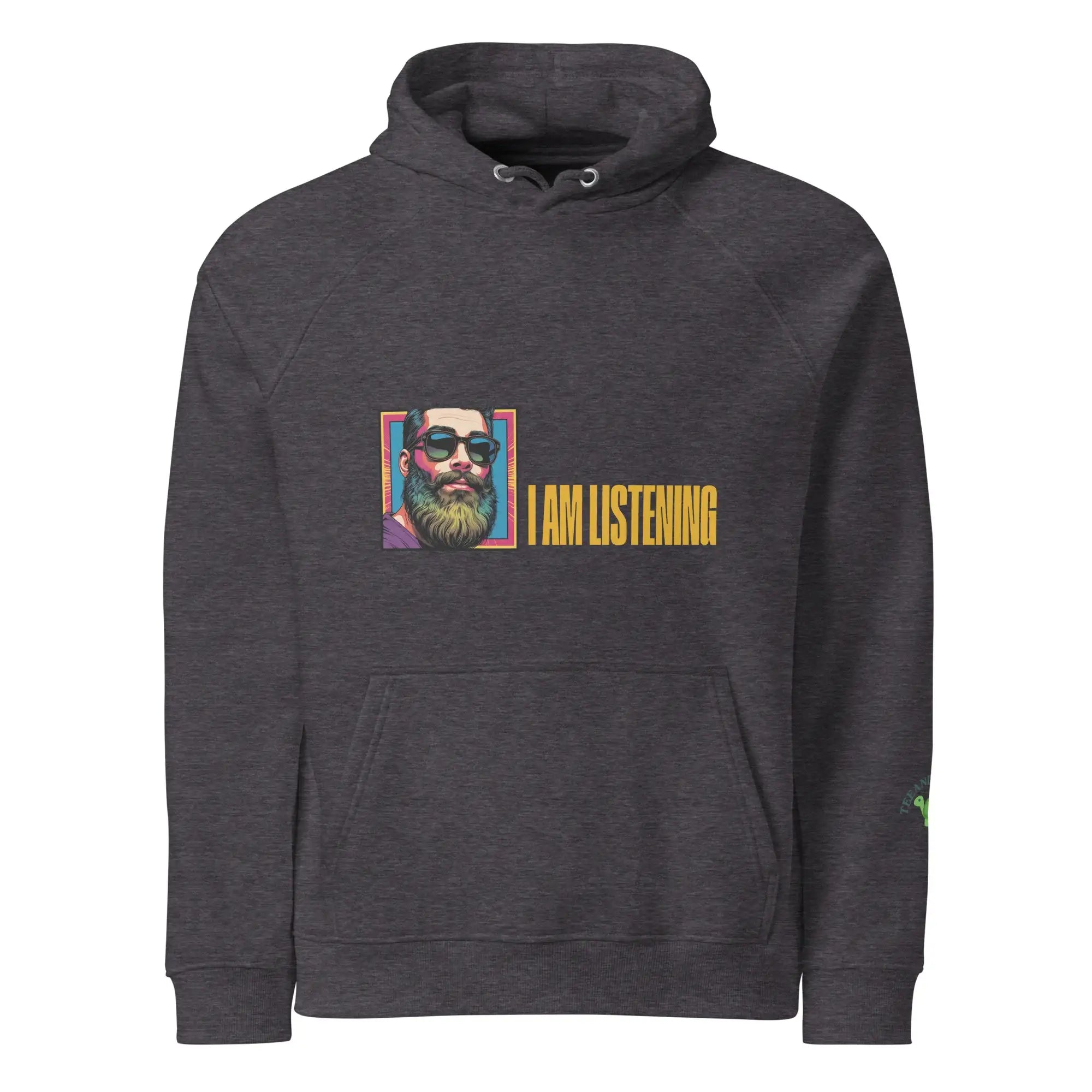 I Am Listening | Eco-Friendly | Raglan Hoodie | TeeandTurtle | Sustainable